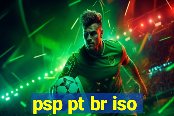 psp pt br iso